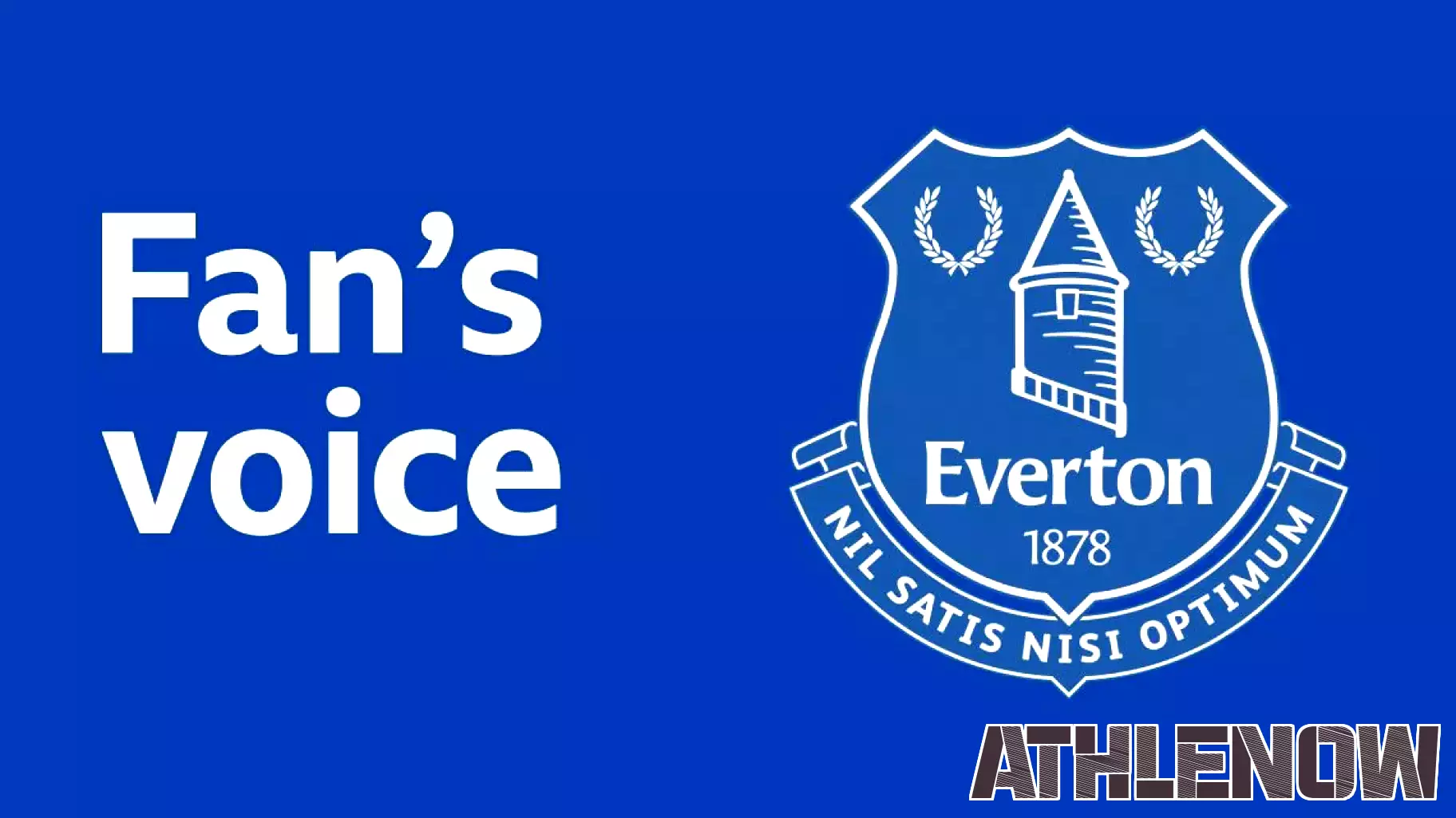 Everton Football Club: A Renewed Sense of Hope